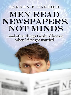 cover image of Men Read Newspapers, Not Minds